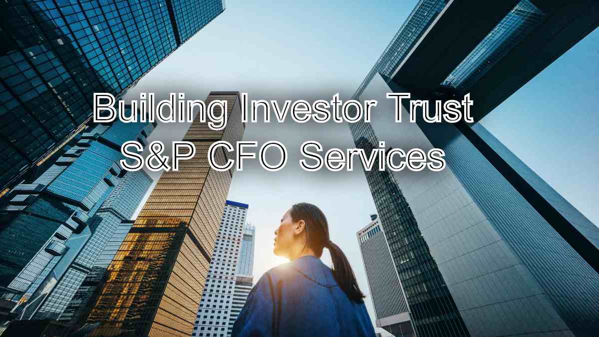 Building Investor Trust: Investor Relations Strategies